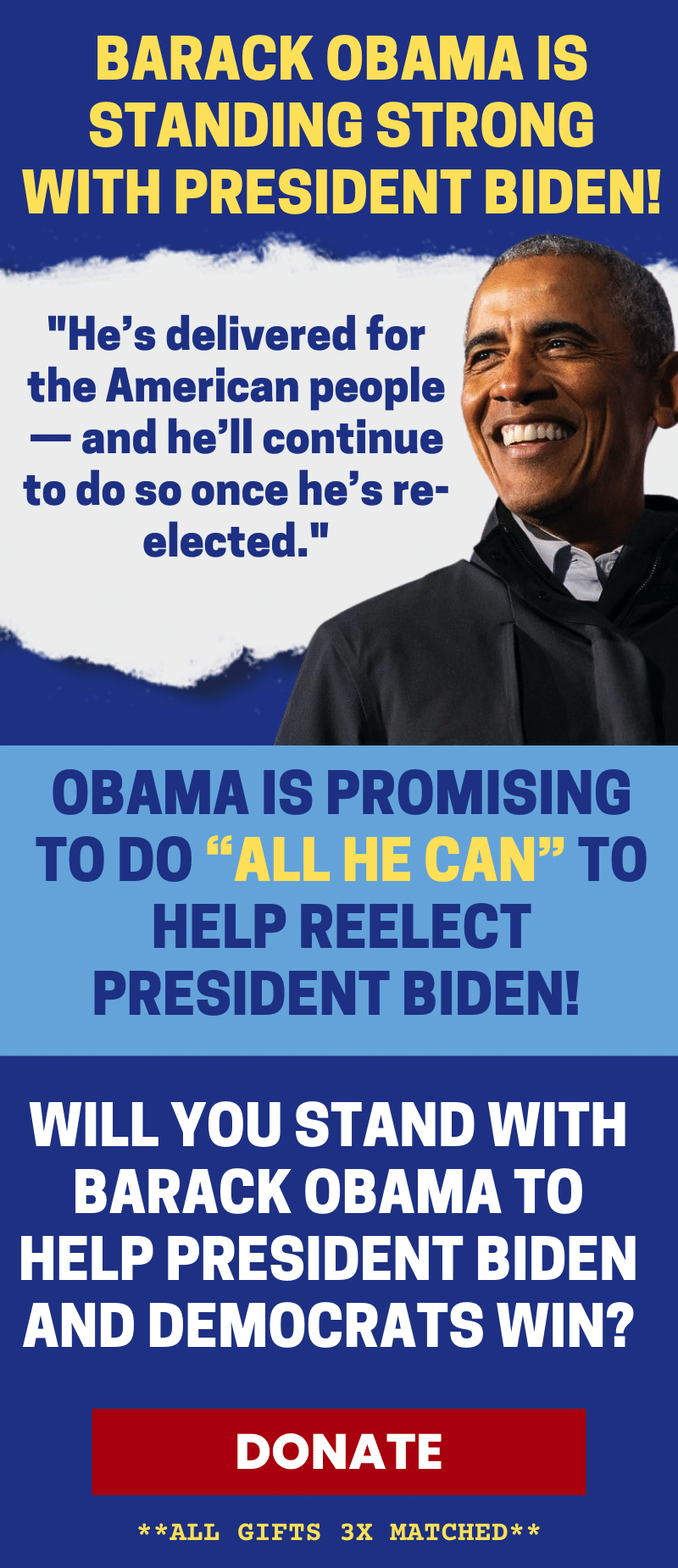 Barack Obama is standing strong with President Biden. He's delivered for the American people and he'll continue to do so once reelected - Barack Obama. Donate now to help Biden and Democrats win!